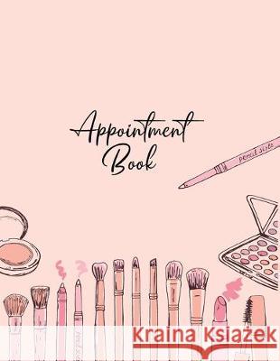 Appointment Book: Large Notebook Diary (Undated - Start Any Time) with 15 Minute Time Slots, 6 Days at a Glance Bramblehill Designs 9781908567949 Briar Audiobooks Ltd - książka