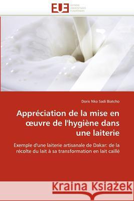 Appréciation de la Mise En Uvre de l'Hygiène Dans Une Laiterie Biatcho-D 9786131586941 Editions Universitaires Europeennes - książka
