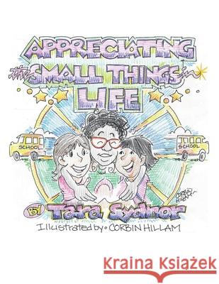 Appreciating the Small Things in Life. Tara Sydnor, Corbin Hillam 9781662838743 Xulon Press - książka