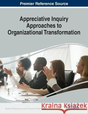 Appreciative Inquiry Approaches to Organizational Transformation  9781522596769 IGI Global - książka