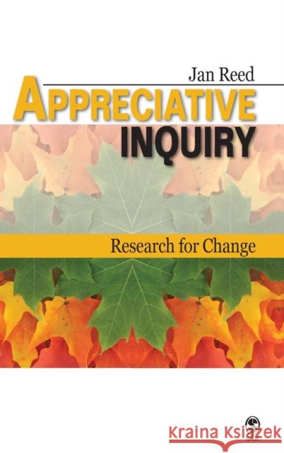 Appreciative Inquiry: Research for Change Reed, Jan 9781412927468 Sage Publications - książka