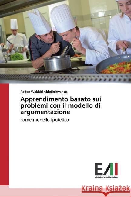 Apprendimento basato sui problemi con il modello di argomentazione : come modello ipotetico Akhdinirwanto, Raden Wakhid 9786200560704 LAP Lambert Academic Publishing - książka