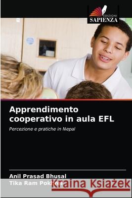 Apprendimento cooperativo in aula EFL Anil Prasad Bhusal Tika Ra 9786203483598 Edizioni Sapienza - książka