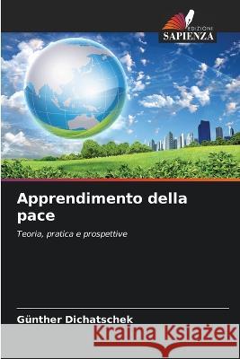 Apprendimento della pace G?nther Dichatschek 9786205715505 Edizioni Sapienza - książka