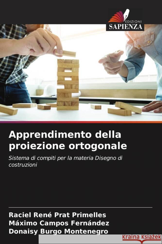 Apprendimento della proiezione ortogonale Prat Primelles, Raciel René, Campos Fernández, Máximo, Burgo Montenegro, Donaisy 9786206301677 Edizioni Sapienza - książka