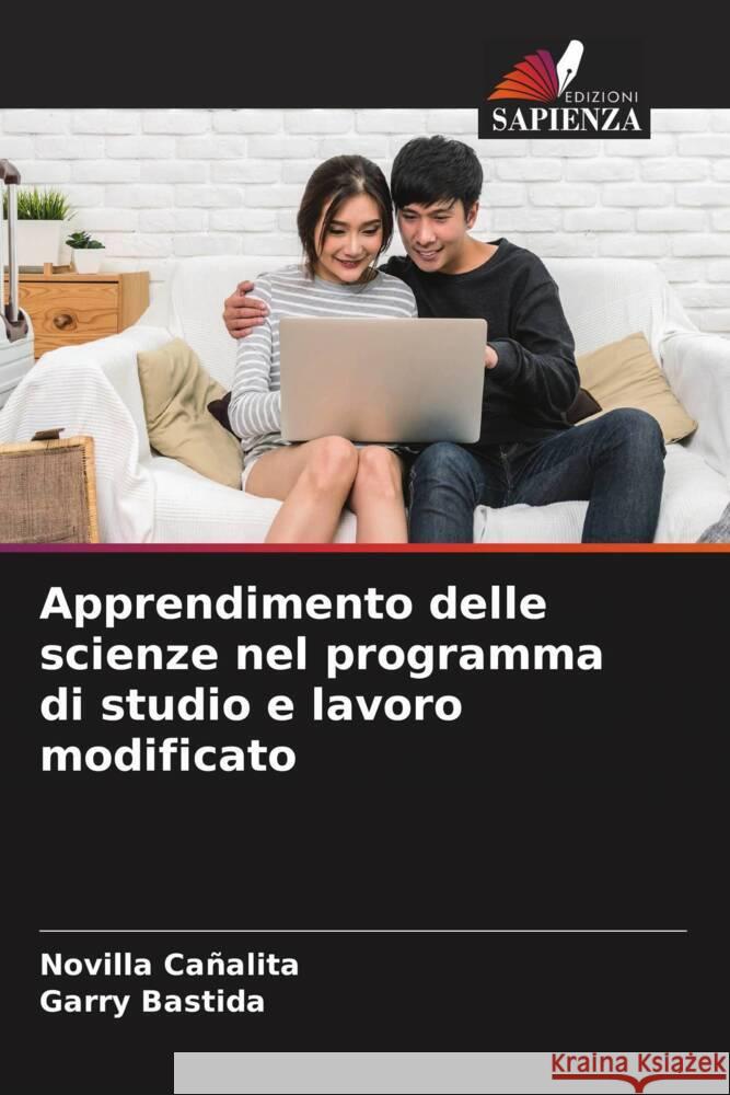 Apprendimento delle scienze nel programma di studio e lavoro modificato Cañalita, Novilla, Bastida, Garry 9786204990996 Edizioni Sapienza - książka