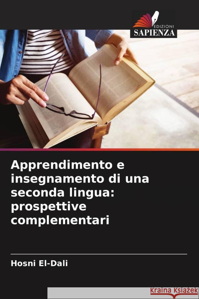 Apprendimento e insegnamento di una seconda lingua: prospettive complementari El-dali, Hosni 9786204589633 Edizioni Sapienza - książka