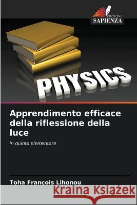 Apprendimento efficace della riflessione della luce Toha Francois Lihonou   9786205948255 Edizioni Sapienza - książka