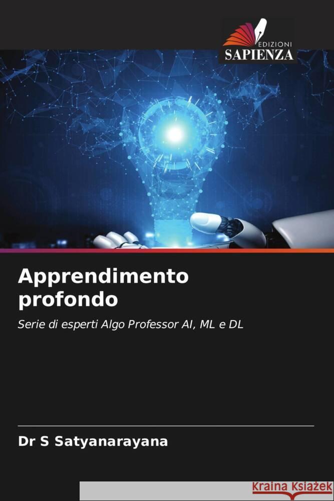 Apprendimento profondo Dr S Satyanarayana   9786205989517 Edizioni Sapienza - książka