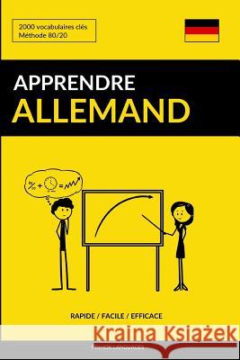 Apprendre l'allemand - Rapide / Facile / Efficace: 2000 vocabulaires clés Pinhok Languages 9781541009691 Createspace Independent Publishing Platform - książka