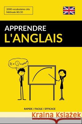 Apprendre l'anglais - Rapide / Facile / Efficace: 2000 vocabulaires clés Pinhok Languages 9781541009622 Createspace Independent Publishing Platform - książka