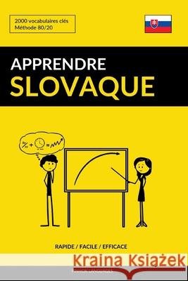 Apprendre le slovaque - Rapide / Facile / Efficace: 2000 vocabulaires clés Pinhok Languages 9781795631020 Independently Published - książka