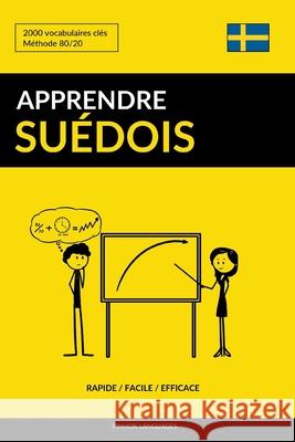 Apprendre le suédois - Rapide / Facile / Efficace: 2000 vocabulaires clés Pinhok Languages 9781544739090 Createspace Independent Publishing Platform - książka