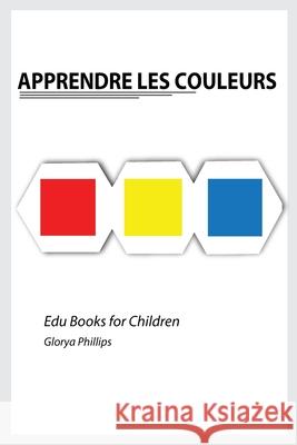 Apprendre les Couleurs Glorya Phillips 9784827537154 Robert Cristofir - książka