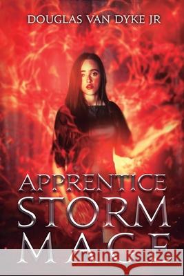 Apprentice Storm Mage Douglas Va Rebecca Jaycox Noah Elowen 9781949060058 Douglas Van Dyke Jr - książka