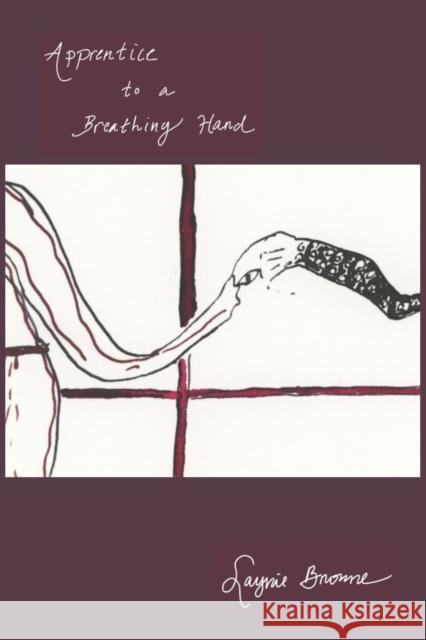 Apprentice to a Breathing Hand Laynie Browne 9781632431615 Omnidawn Publishing - książka