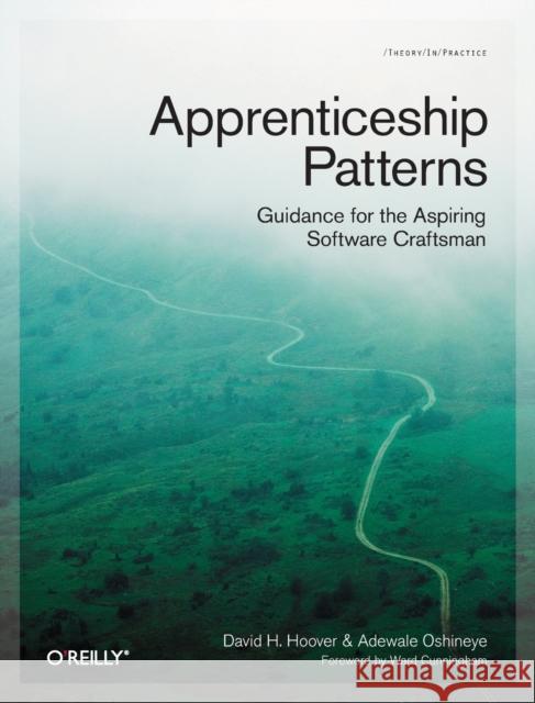 Apprenticeship Patterns: Guidance for the Aspiring Software Craftsman Hoover, Dave 9780596518387  - książka