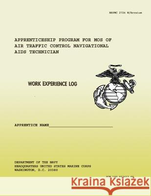 Apprenticeship Program for Mos of Air Traffic ControlNavigational Aids Technician Navy, Department Of the 9781491204832 Createspace - książka