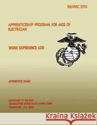 Apprenticeship Program for Mos of Electrician Department Of the Navy 9781491086704 Createspace - książka