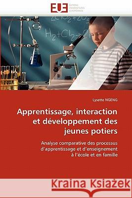 Apprentissage, interaction et développement des jeunes potiers Ngeng-L 9786131525155 Editions Universitaires Europeennes - książka