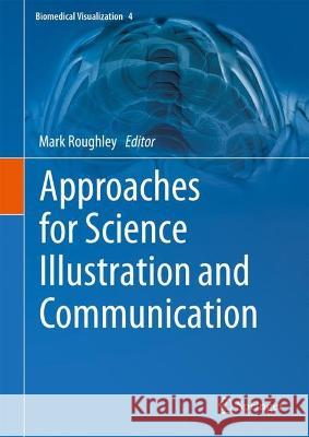 Approaches for Science Illustration and Communication Mark Roughley 9783031416514 Springer - książka