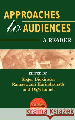 Approaches to Audiences: A Reader Roger Dickinson Olga Linne Ramaswami Harindranath 9780340692240 Arnold Publishers - książka