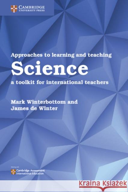 Approaches to Learning and Teaching Science: A Toolkit for International Teachers Mark Winterbottom James D 9781316645857 Cambridge University Press - książka