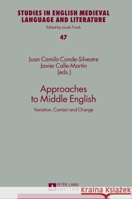 Approaches to Middle English: Variation, Contact and Change Fisiak, Jacek 9783631655153 Peter Lang AG - książka