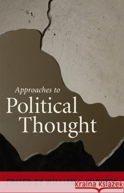 Approaches to Political Thought William L. Richter 9780742564244 Rowman & Littlefield Publishers - książka