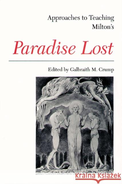 Approaches to Teaching Milton's Paradise Lost Galbraith M. Crump 9780873524933 Modern Language Association of America - książka