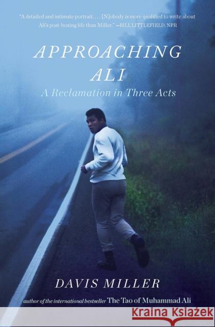 Approaching Ali: A Reclamation in Three Acts Miller, Davis 9781631492235 Liveright Publishing Corporation - książka