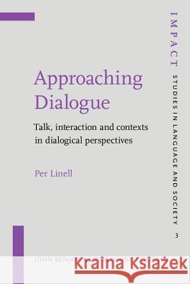 Approaching Dialogue  9789027218339 John Benjamins Publishing Co - książka