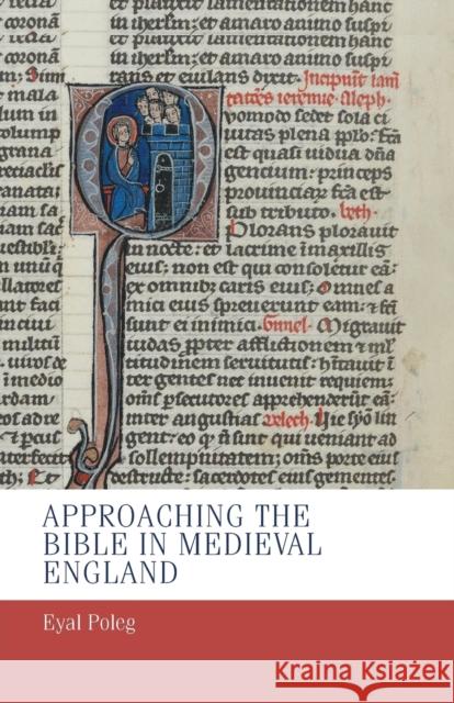 Approaching the Bible in Medieval England Eyal Poleg 9781784993740 Manchester University Press - książka