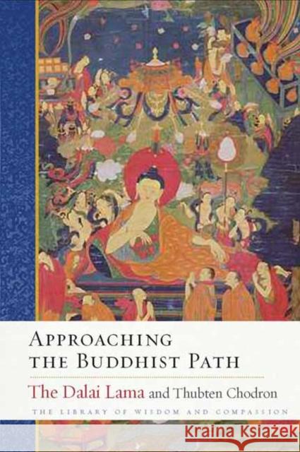 Approaching the Buddhist Path Dalai Lama                               Thubten Chodron 9781614294412 Wisdom Publications - książka