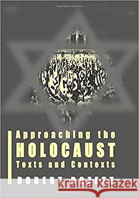 Approaching the Holocaust: Texts and Contexts Rozett, Robert 9780853035824 Vallentine-Mitchell - książka