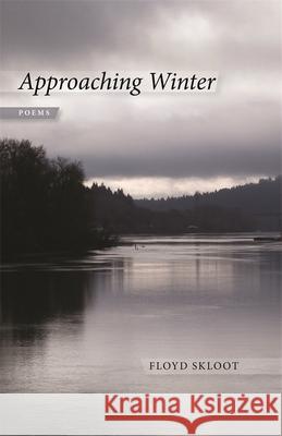 Approaching Winter: Poems Floyd Skloot 9780807160176 Louisiana State University Press - książka