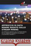 Approccio Di Data Mining Basato Sullo Stream Mining Shylaja S 9786207272310 Edizioni Sapienza