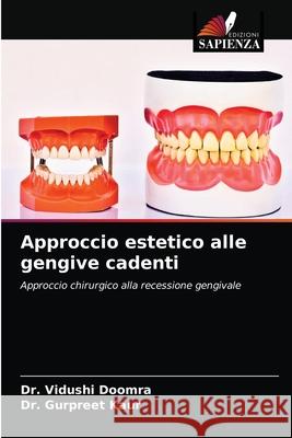 Approccio estetico alle gengive cadenti Vidushi Doomra Gurpreet Kaur 9786203678673 Edizioni Sapienza - książka