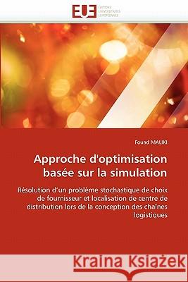 Approche d'Optimisation Basée Sur La Simulation Maliki-F 9786131576911 Editions Universitaires Europeennes - książka