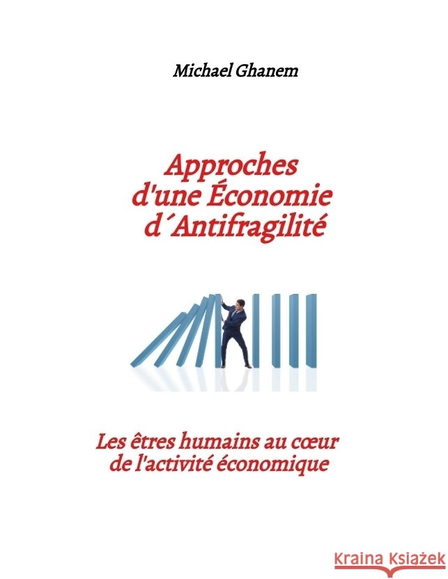 Approches d'une  Économie d´  antifragilité Ghanem, Michael 9783384822017 tredition - książka