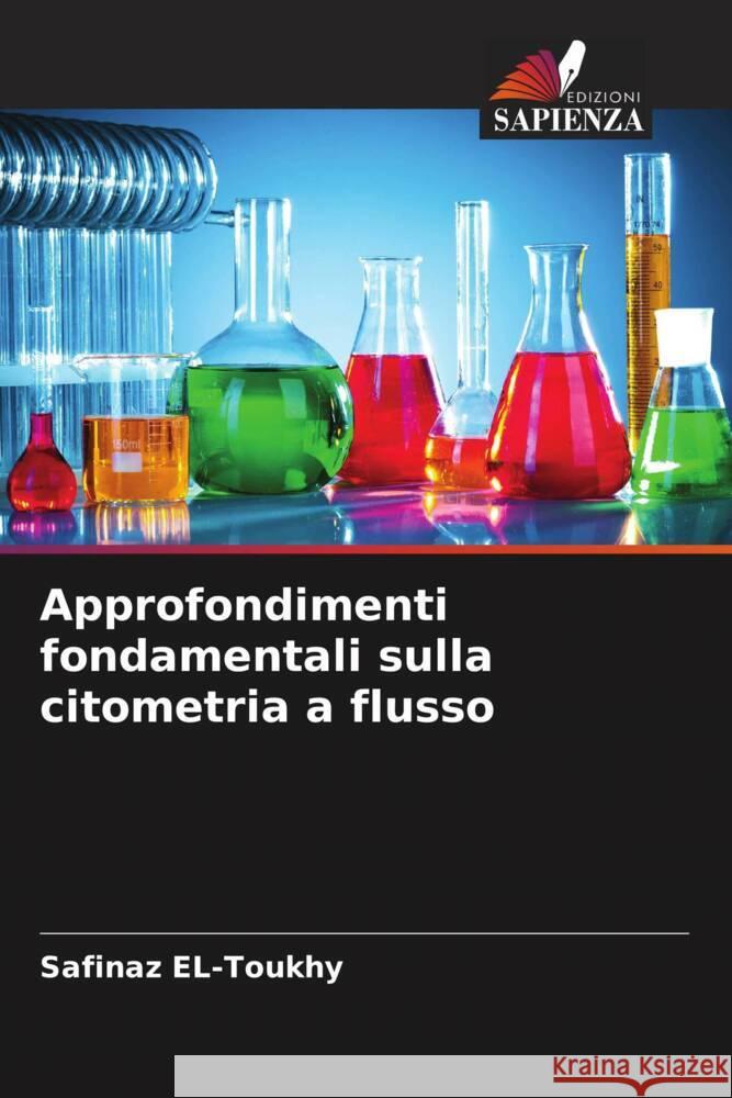 Approfondimenti fondamentali sulla citometria a flusso Safinaz El-Toukhy 9786206883807 Edizioni Sapienza - książka