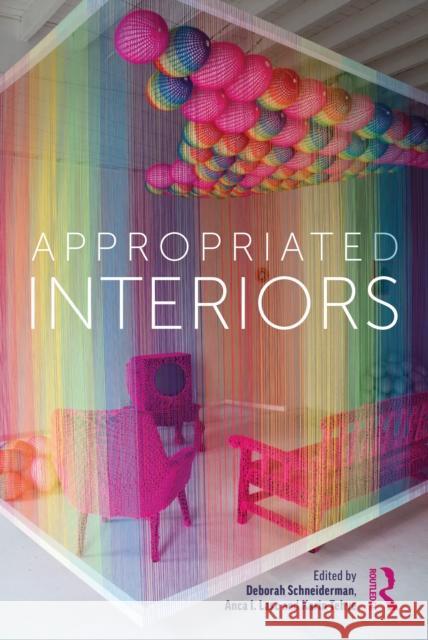 Appropriated Interiors Deborah Schneiderman Anca I Karin Tehve 9780367675189 Routledge - książka