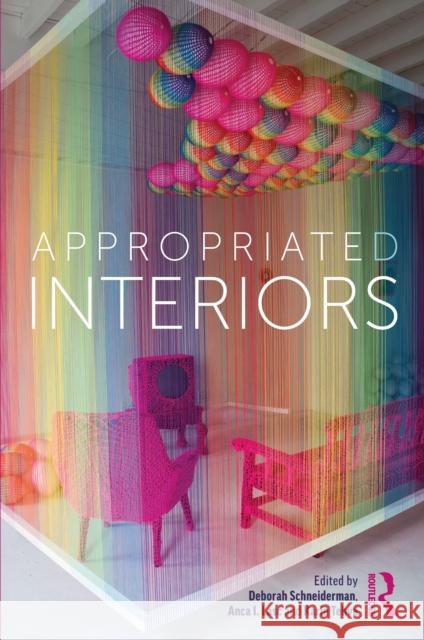 Appropriated Interiors Deborah Schneiderman Anca I Karin Tehve 9780367675196 Routledge - książka