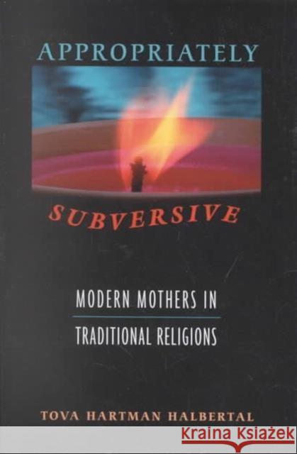 Appropriately Subversive Hartman 9780674008861 Harvard University Press - książka