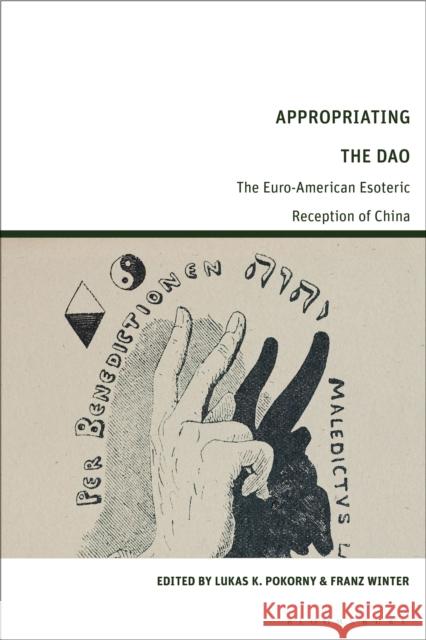 Appropriating the Dao: The Euro-American Esoteric Reception of China  9781350289604 Bloomsbury Academic - książka