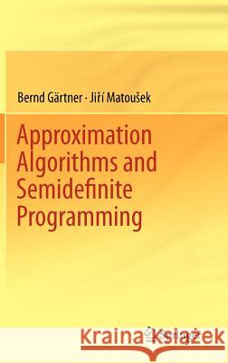 Approximation Algorithms and Semidefinite Programming Bernd Gartner 9783642220142  - książka