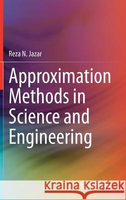 Approximation Methods in Science and Engineering Reza N. Jazar 9781071604786 Springer - książka