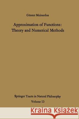 Approximation of Functions: Theory and Numerical Methods Gunter Meinardus Larry L. Schumaker 9783642856457 Springer - książka