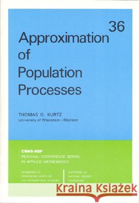 APPROXIMATION OF POPULATION PROCESSES Thomas G. Kurtz 9780898711691 SOCIETY FOR INDUSTRIAL & APPLIED MATHEMATICS, - książka