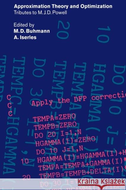 Approximation Theory and Optimization: Tributes to M. J. D. Powell Buhmann, M. D. 9780521118446 Cambridge University Press - książka